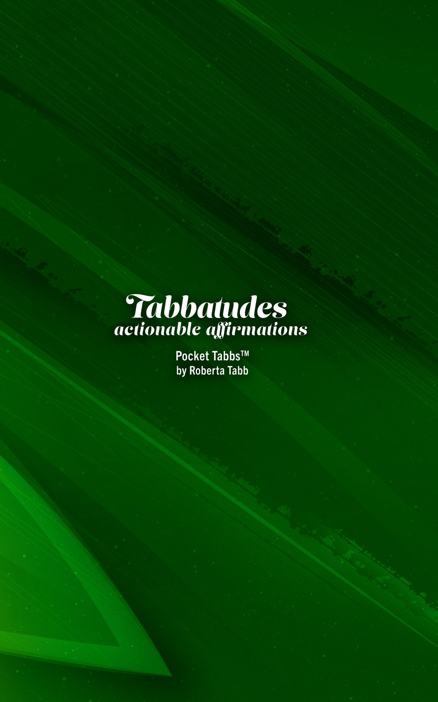 Cover of Tabbatudes : Actionable Affirmations book